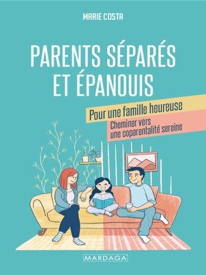 cover image of Parents séparés et épanouis pour une famille heureuse